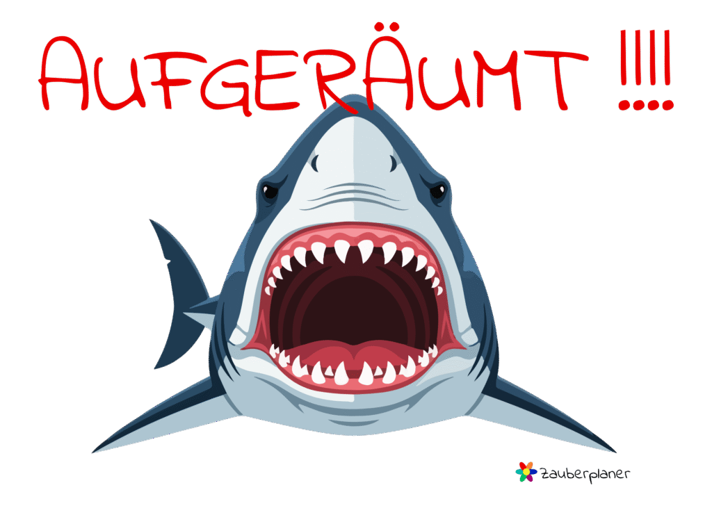 Illustrierter Hai mit offenem Maul und Schriftzug „AUFGERÄUMT“ als Warnschild für freie Flächen.